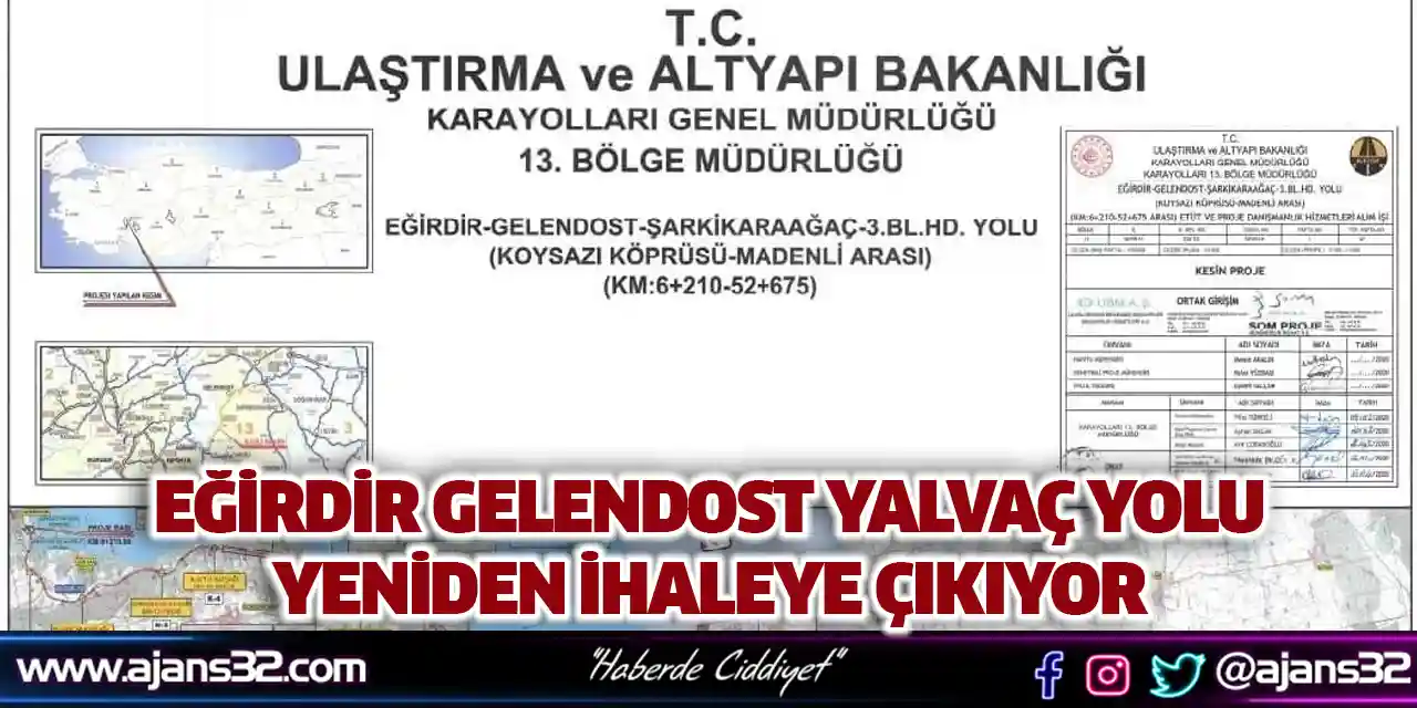 Eğirdir Gelendost Yalvaç Yolu Yeniden İhaleye Çıkıyor