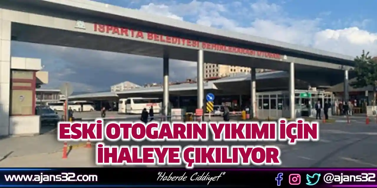 Eski Otogarın Yıkımı İçin İhaleye Çıkılıyor