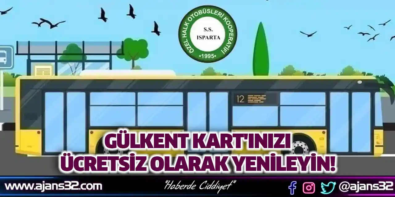 Gülkent Kart'ınızı Ücretsiz Olarak Yenileyin!