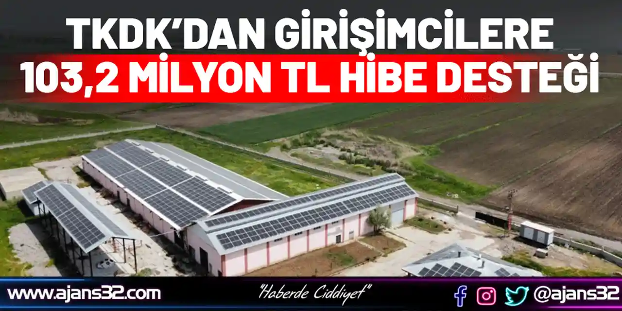 Tkdk’dan Girişimcilere 103,2 Milyon Tl Hibe Desteği