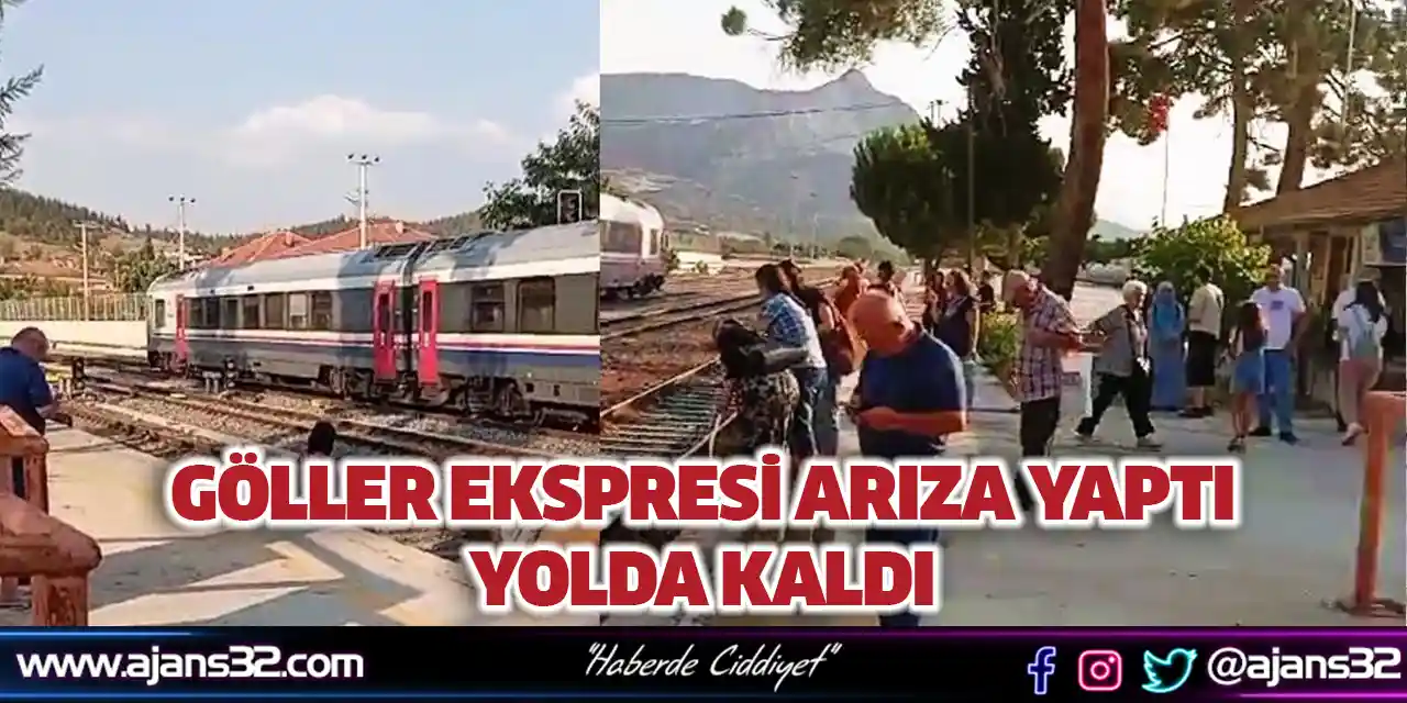 Göller Ekspresi Arıza Yaptı, Yolda Kaldı