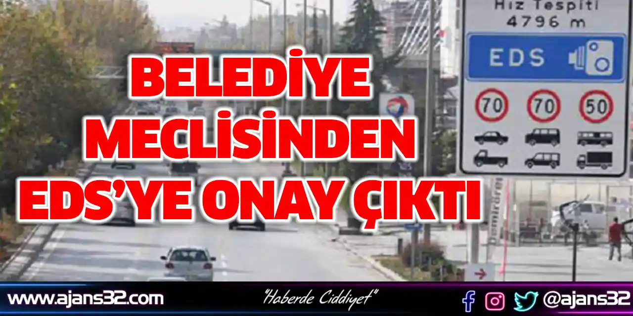 Belediye Meclisinden EDS’ye Onay Çıktı