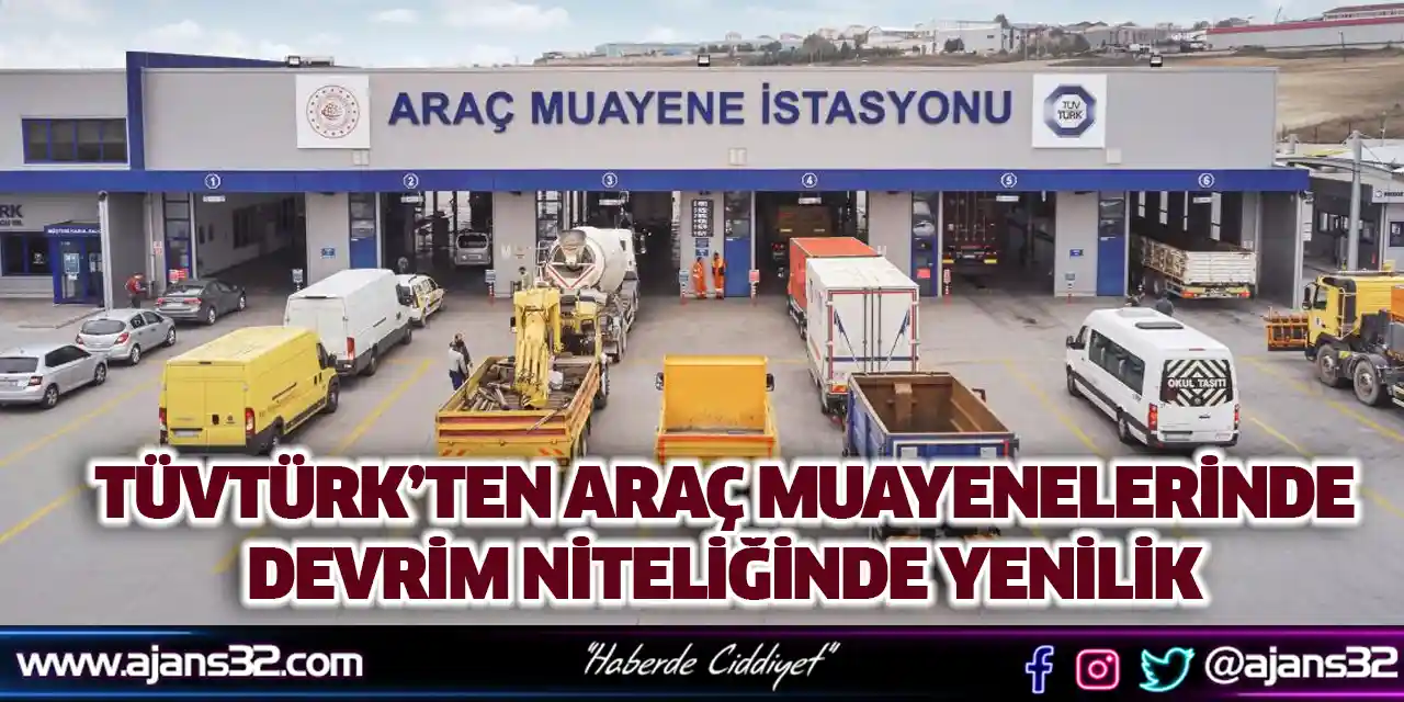 Tüvtürk’ten Araç Muayenelerinde Devrim Niteliğinde Yenilik