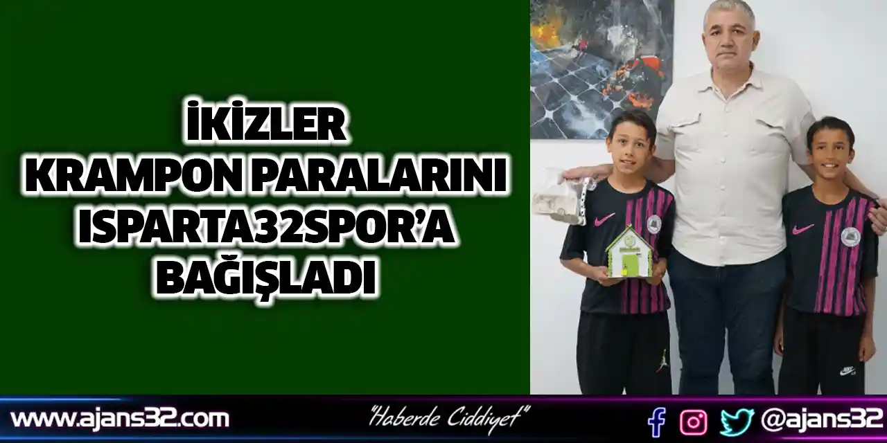 İkizler Krampon Paralarını Isparta32spor’a Bağışladı