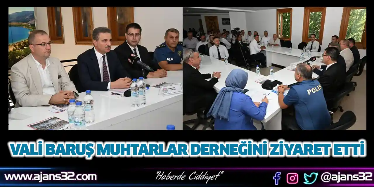 Vali Baruş Muhtarlar Derneğini Ziyaret Etti