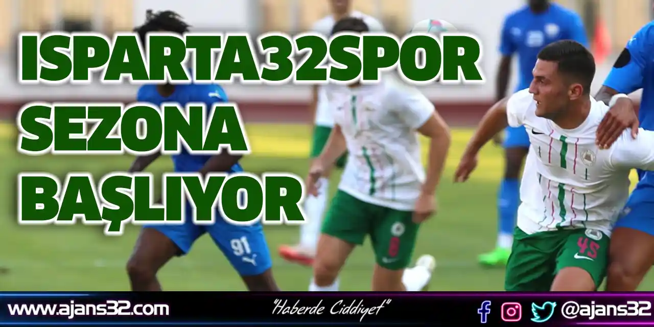 Isparta32spor Sezona Başlıyor