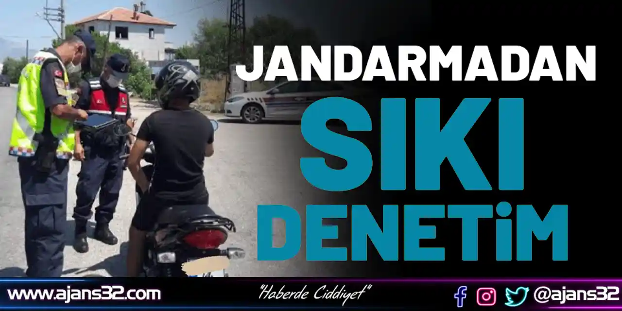 Jandarma'dan Sıkı Denetim