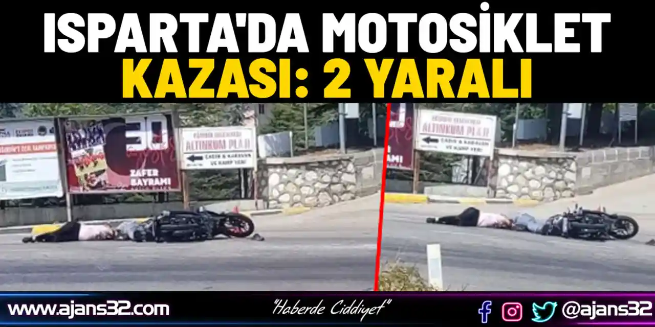 Isparta'da Motosiklet Kazası: 2 Yaralı