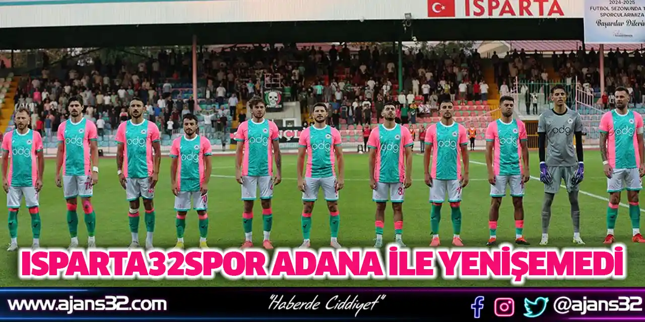 Isparta32spor Adana İle Yenişemedi