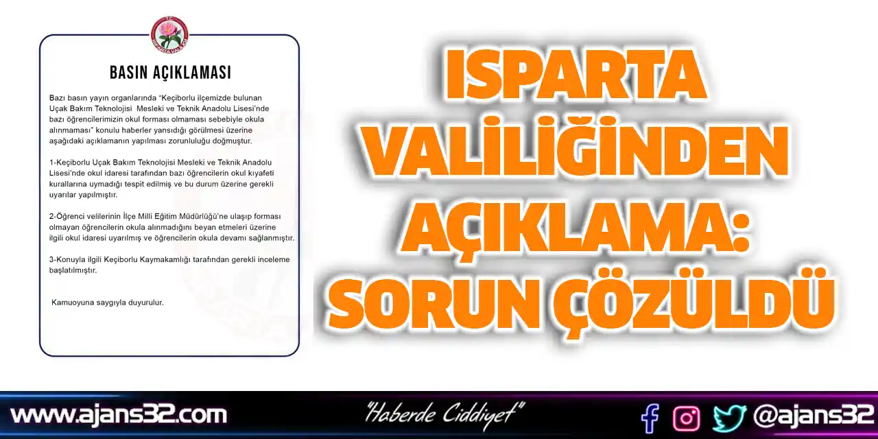 Isparta Valiliğinden Açıklama: Sorun Çözüldü