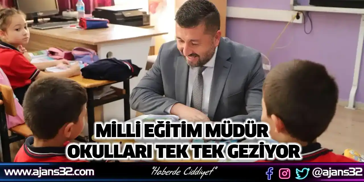 Milli Eğitim Müdürü Okulları Tek Tek Geziyor