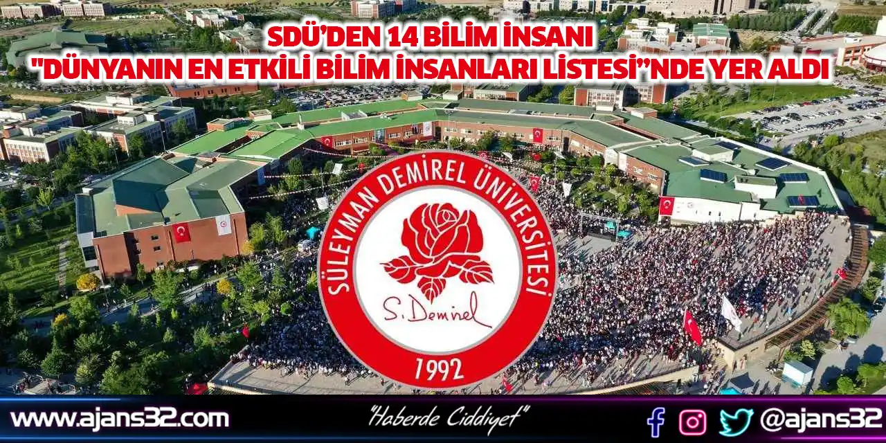 SDÜ’den 14 Bilim İnsanı "Dünyanın En Etkili Bilim İnsanları Listesi”nde Yer Aldı