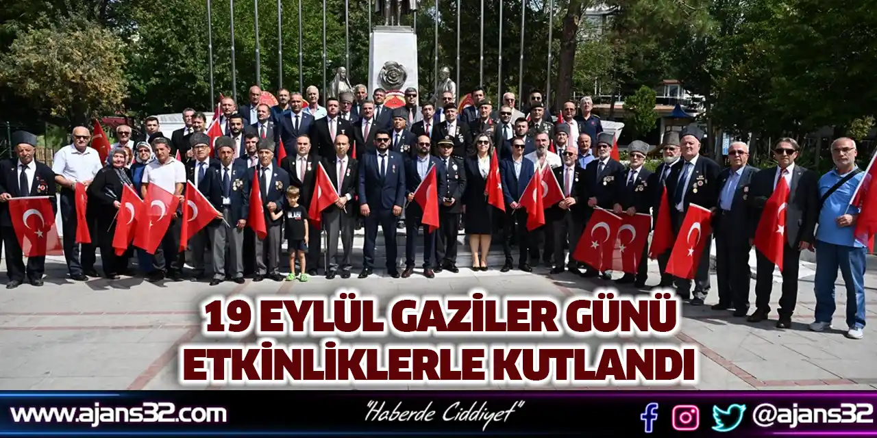 19 Eylül Gaziler Günü Etkinliklerle Kutlandı