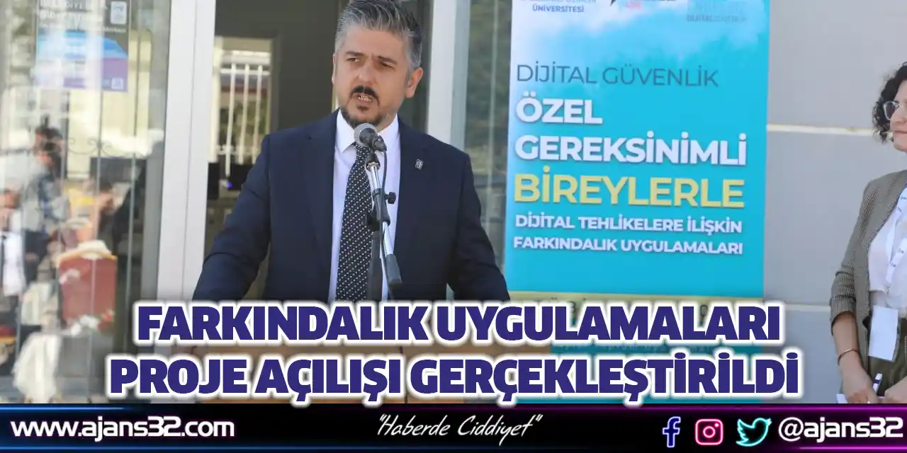 Farkındalık Uygulamaları Proje Açılışı Gerçekleştirildi