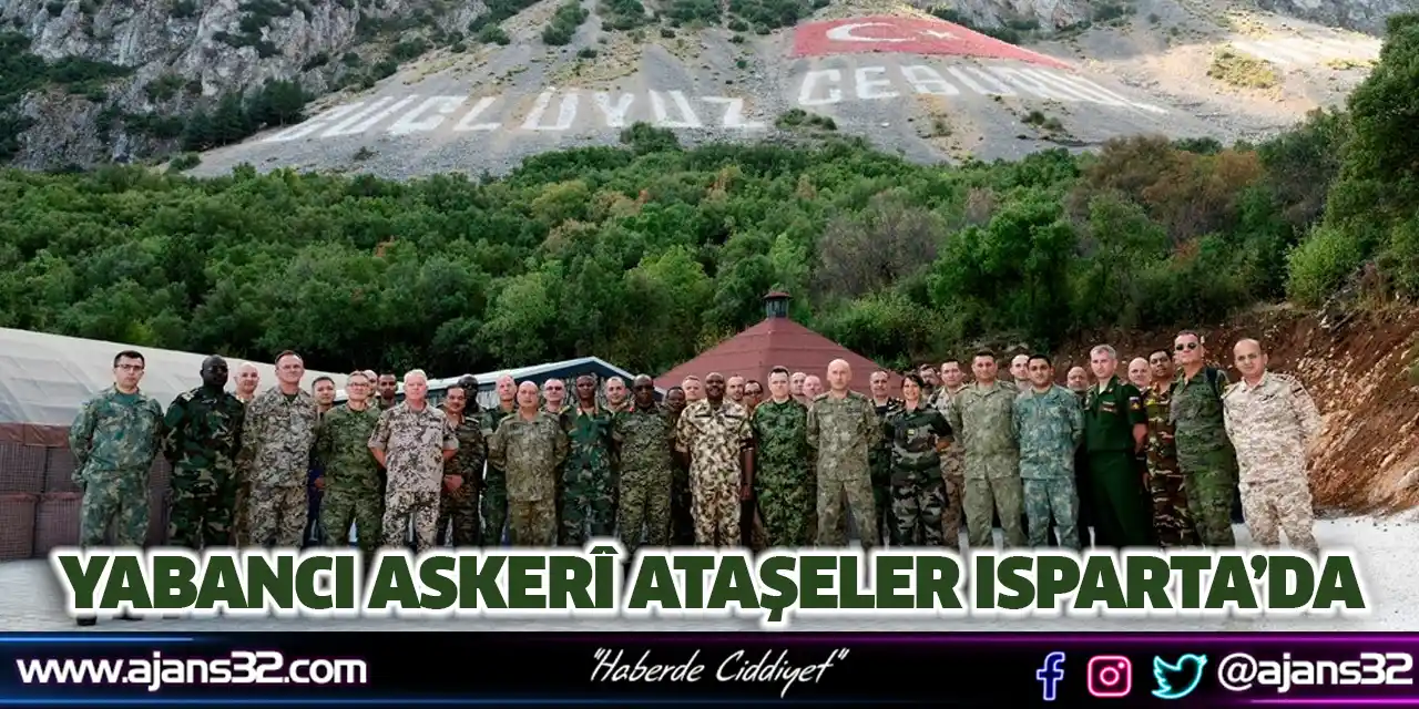 Yabancı Askerî Ataşeler Isparta’da