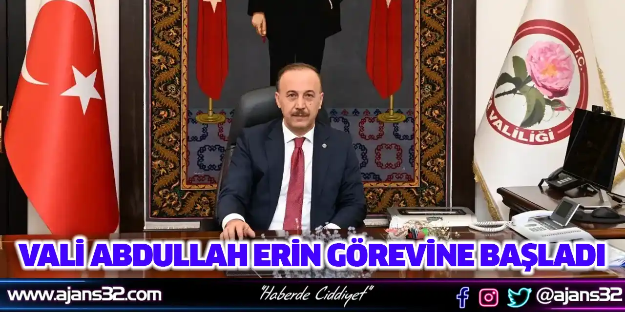 Vali Abdullah Erin Görevine Başladı