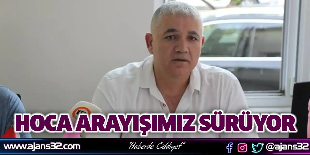 Hoca Arayışımız Sürüyor