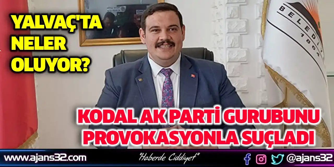 Yalvaç'ta Neler Oluyor?