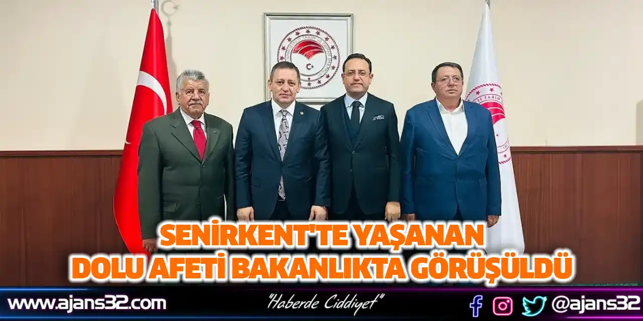 Senirkent'te Yaşanan Dolu Afeti Bakanlıkta Görüşüldü