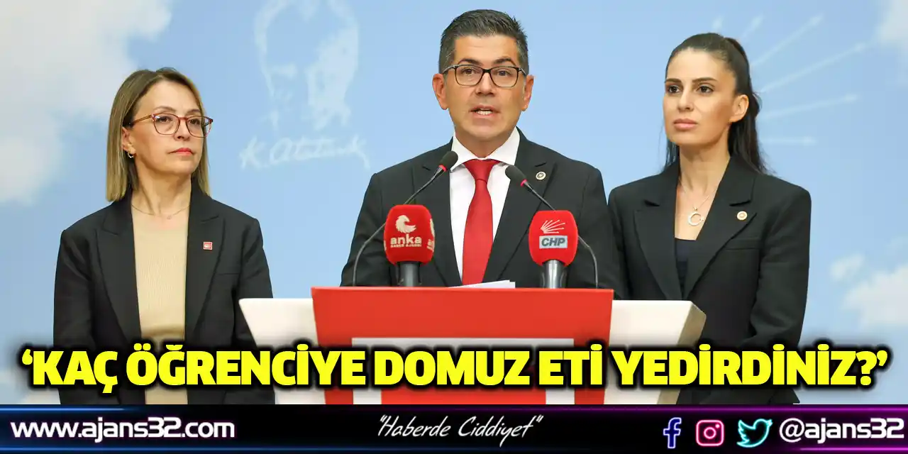 ‘Kaç Öğrenciye Domuz Eti Yedirdiniz?’