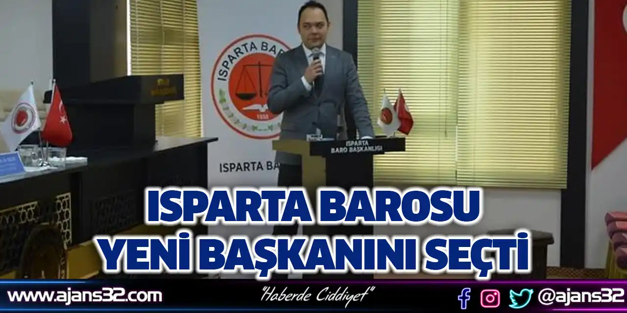 Isparta Barosu Yeni Başkanını Seçti