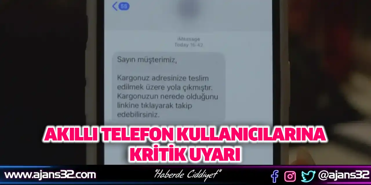 Akıllı Telefon Kullanıcılarına Kritik Uyarı