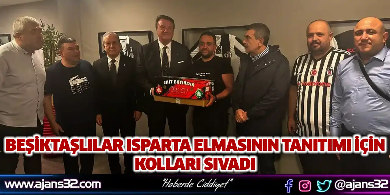 Beşiktaşlılar Isparta Elmasının Tanıtımı İçin Kolları Sıvadı