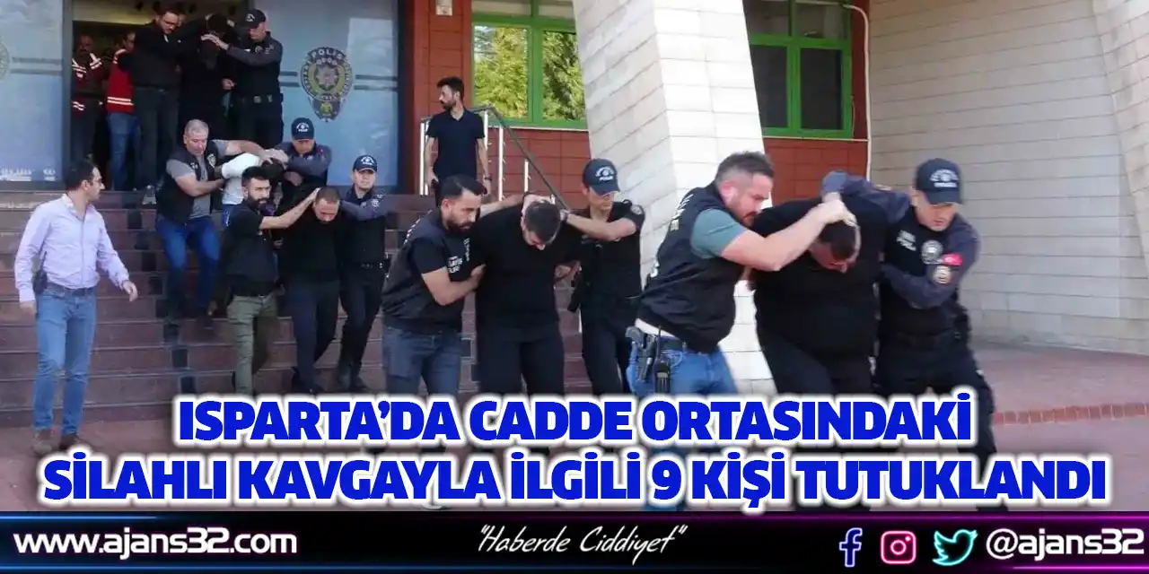 Cadde Ortasındaki Silahlı Kavgayla İlgili 9 Kişi Tutuklandı