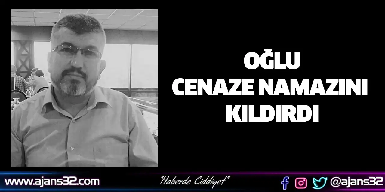 Oğlu Cenaze Namazını Kıldırdı