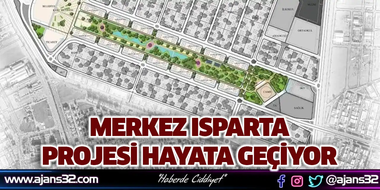 Merkez Isparta Projesi Hayata Geçiyor