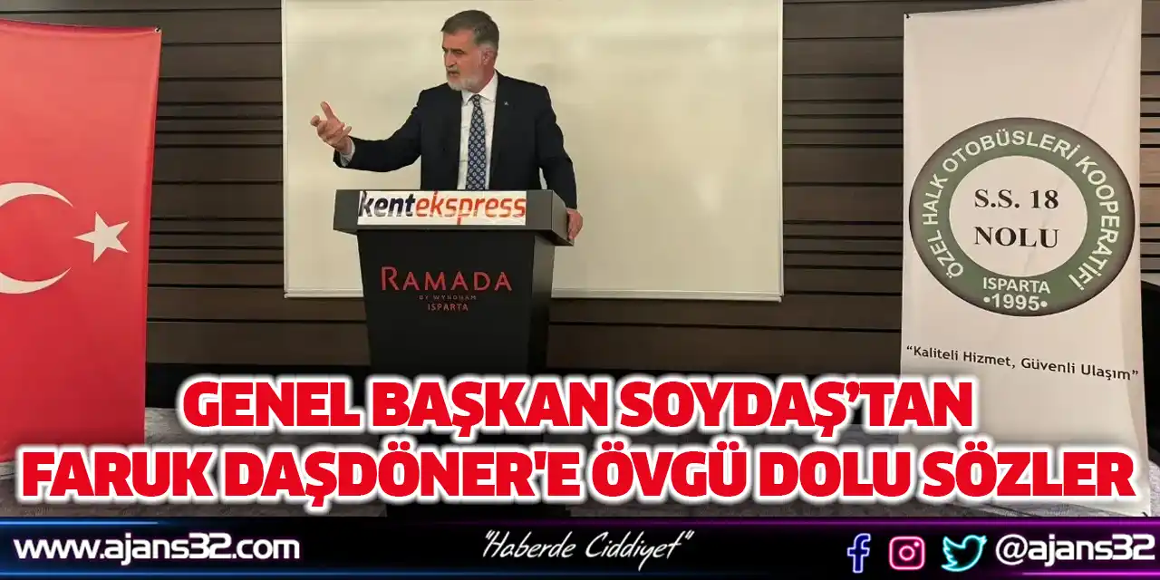 Genel Başkan Soydaş’tan Faruk Daşdöner'e Övgü Dolu Sözler