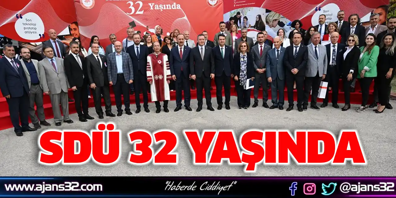 SDÜ 32 Yaşında