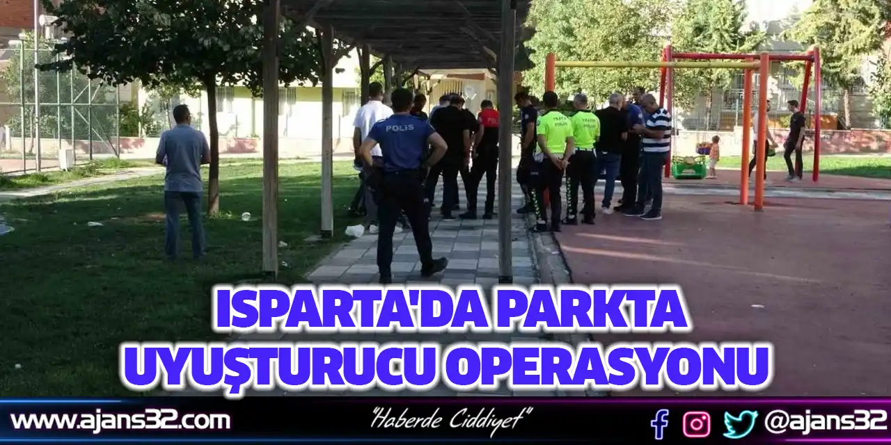 Isparta'da Parkta Uyuşturucu Operasyonu