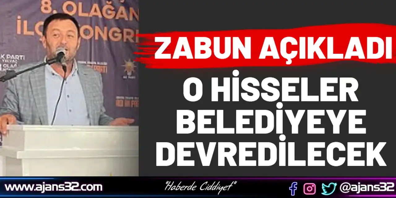 O Hisseler Belediyeye Devredilecek