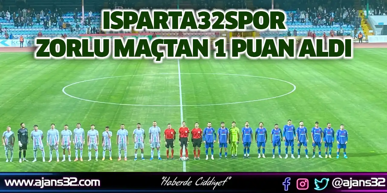 Isparta32spor Zorlu Maçtan 1 Puan Aldı