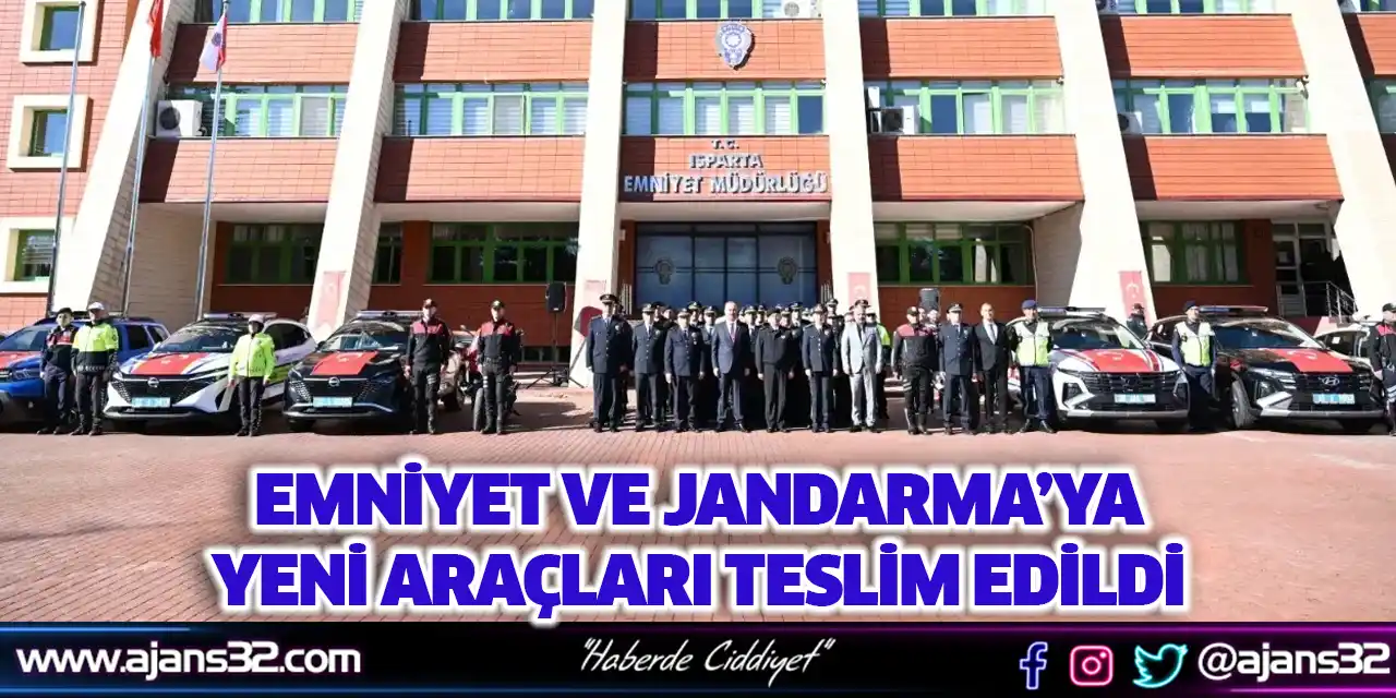 Emniyet ve Jandarma’ya Yeni Araçları Teslim Edildi