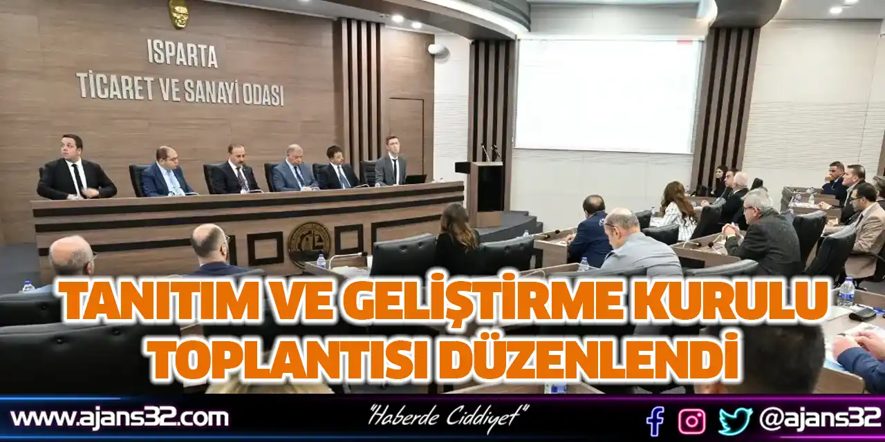 Tanıtım ve Geliştirme Kurulu Toplantısı Düzenlendi