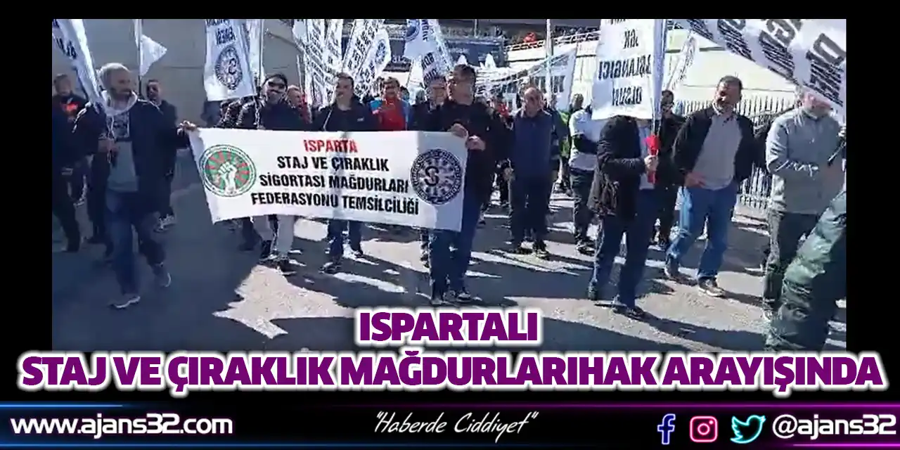 Ispartalı Staj ve Çıraklık Mağdurları Hak Arayışında