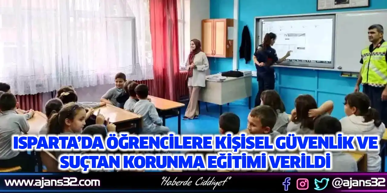 Isparta’da Öğrencilere Kişisel Güvenlik ve Suçtan Korunma Eğitimi Verildi