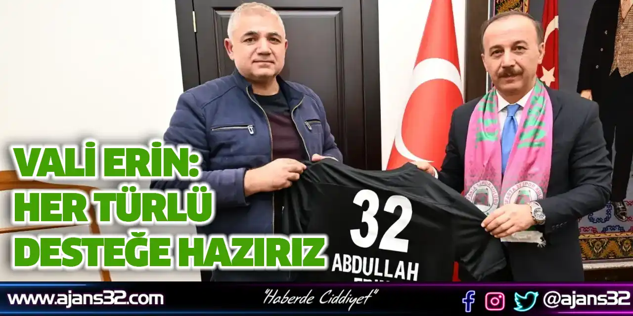 Isparta32spor’dan Vali Erin’e Hayırlı Olsun Ziyareti