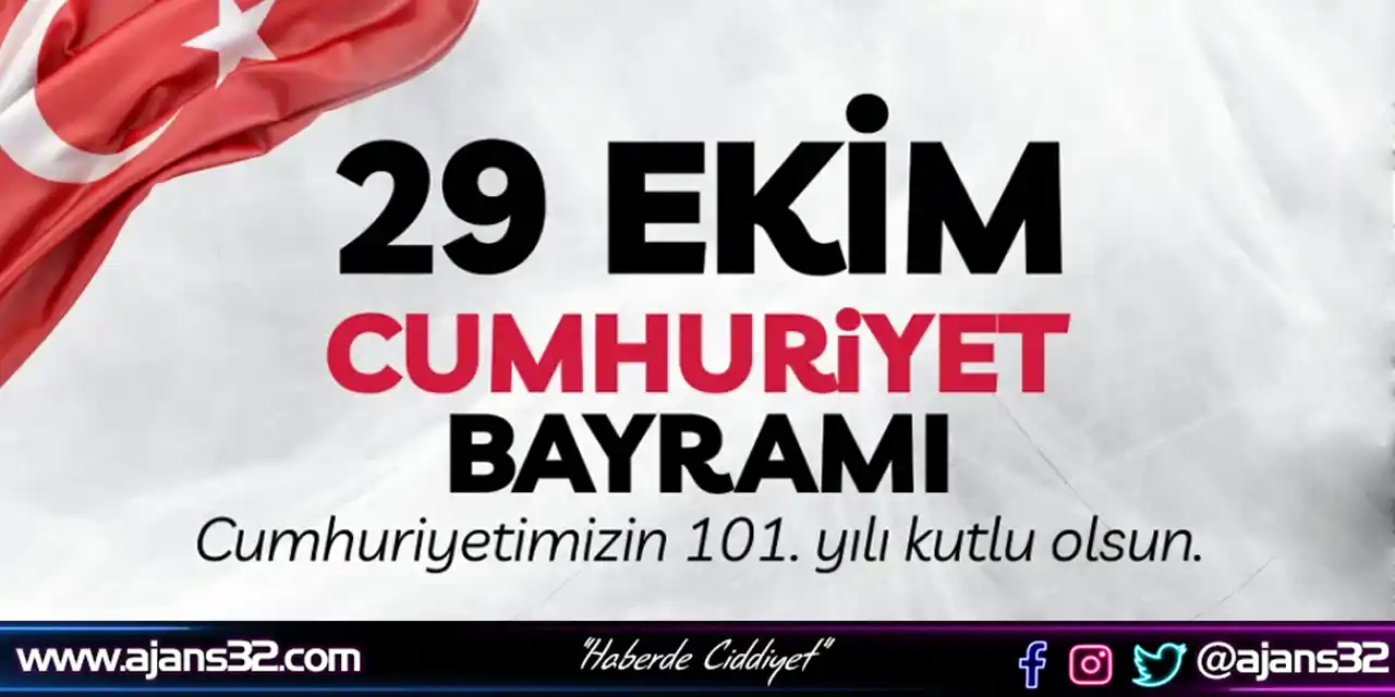 Cumhuriyetimizin 101. Yılını Gururla Kutluyoruz