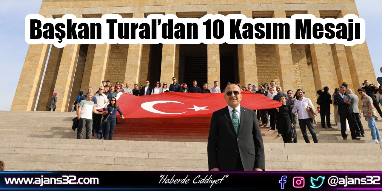 Başkan Tural’dan 10 Kasım Mesajı