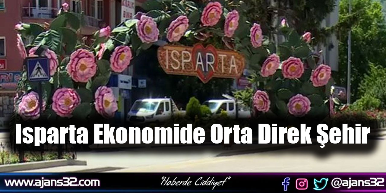 Isparta Ekonomide Orta Direk Şehir