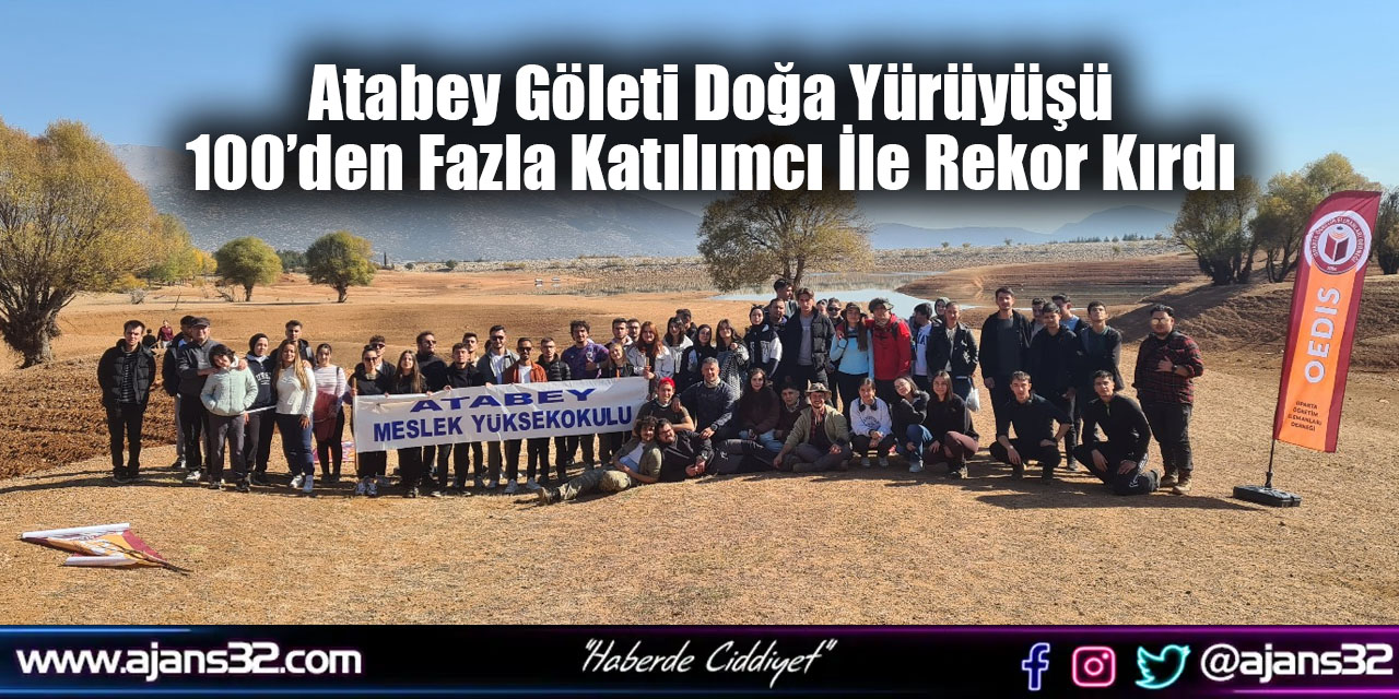 Atabey Göleti Doğa Yürüyüşü 100’den Fazla Katılımcı İle Rekor Kırdı