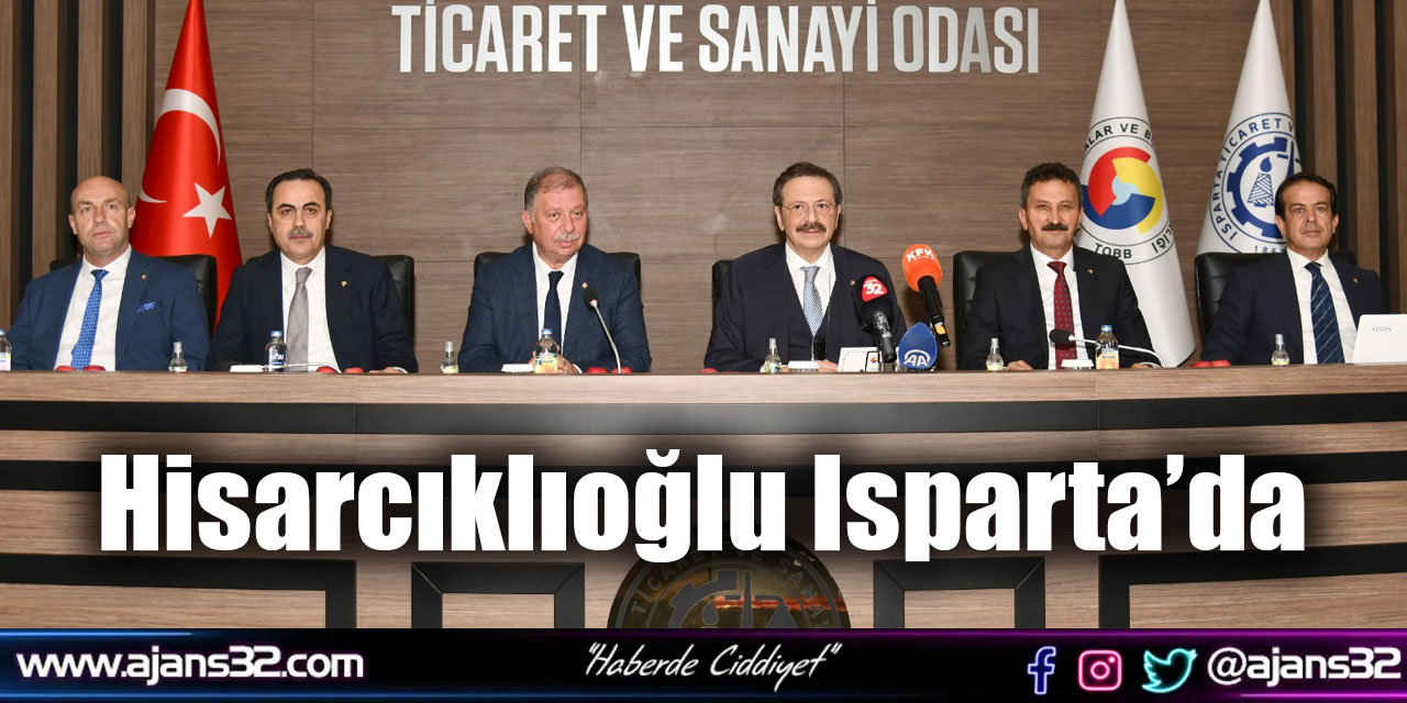 Hisarcıklıoğlu Isparta’da