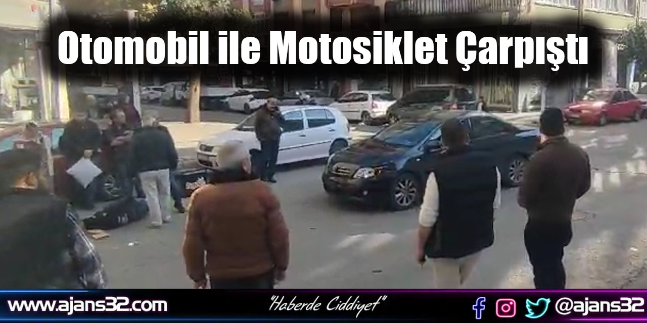 Otomobil ile Motosiklet Çarpıştı