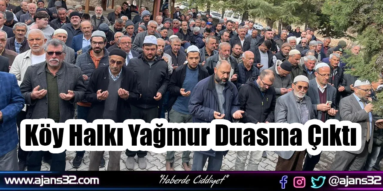 Köy Halkı Yağmur Duasına Çıktı