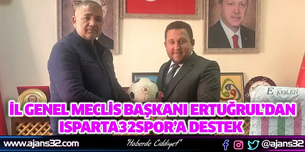 İl Genel Meclis Başkanı Ertuğrul’dan Isparta32spor’a Destek