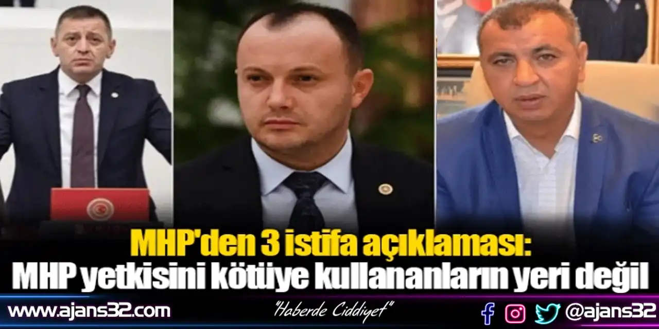 Mhp'den 3 İstifa Açıklaması