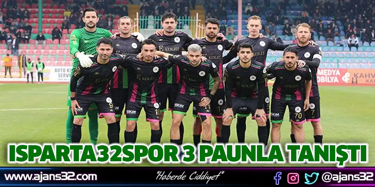 Isparta32spor 3 Puanla Tanıştı